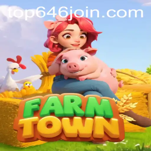 Discover the Exciting World of FarmTown on TOP646.COM