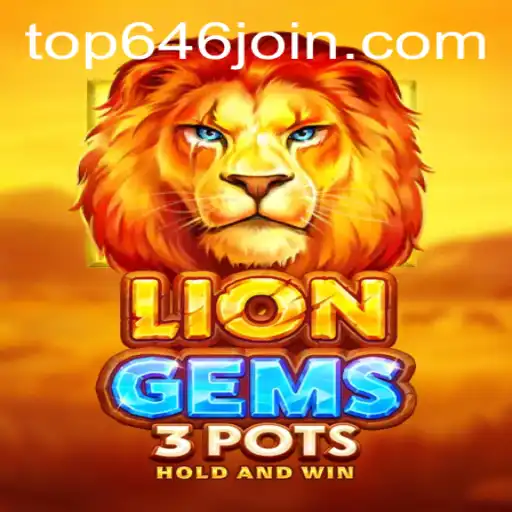 Unveiling the Excitement of LionGems3pots