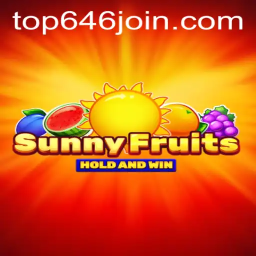 Discovering SunnyFruits: A Fresh Gaming Experience with TOP646.COM
