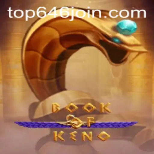 Discover the Exciting World of BookOfKeno at TOP646.COM
